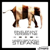 Ein Elefant vergisst nie - Happy Birthday