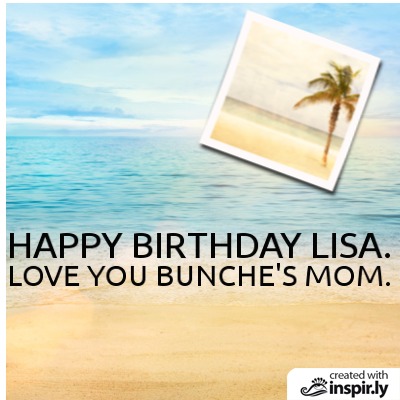 LISA'S BIRTHDAY LISA